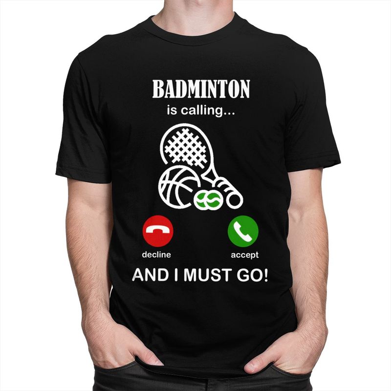 Badminton Is Calling T Shirts  - Badminton Is Calling 评论和价格
