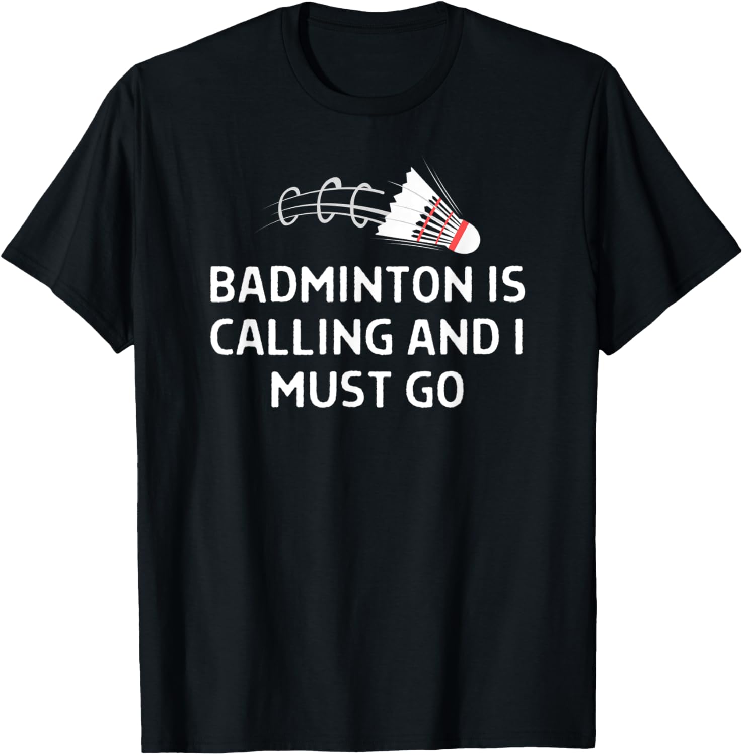Funny Badminton Shirt Badminto - Badminton Is Calling 评论和价格
